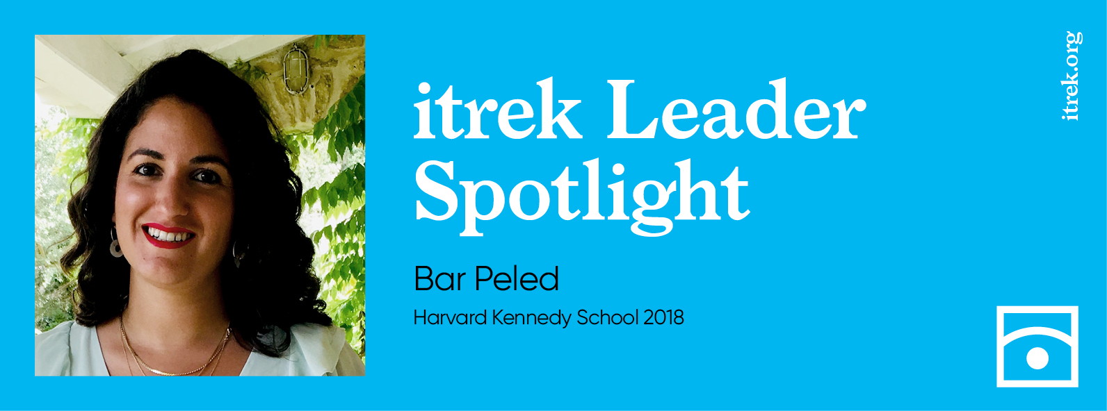 Read more about the article itrek Leader Spotlight: Bar Peled, Harvard 2018