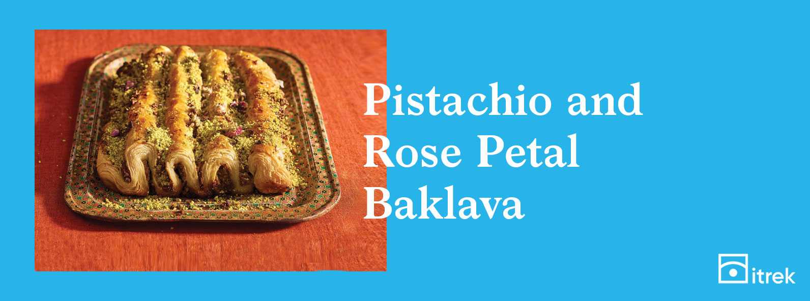 Read more about the article Pistachio and Rose Petal Baklava