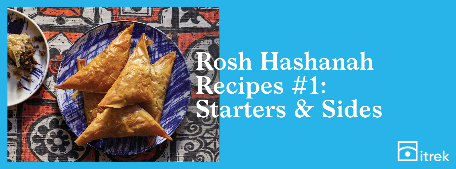 Read more about the article Rosh Hashanah Recipes #1: Starters & Sides